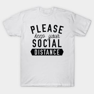 Keep Your Social Distance T-Shirt